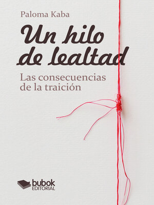 cover image of Un hilo de lealtad